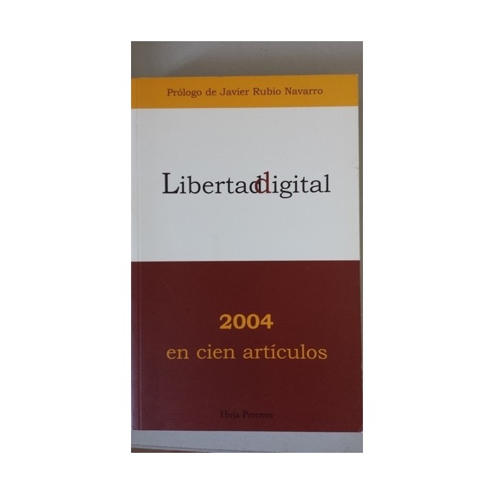Libertad Digital. 2004 en cien artículos